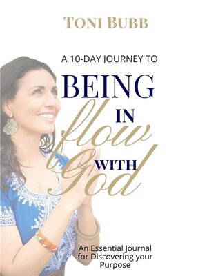 cover image of A 10-Day Journey to Being in Flow with God